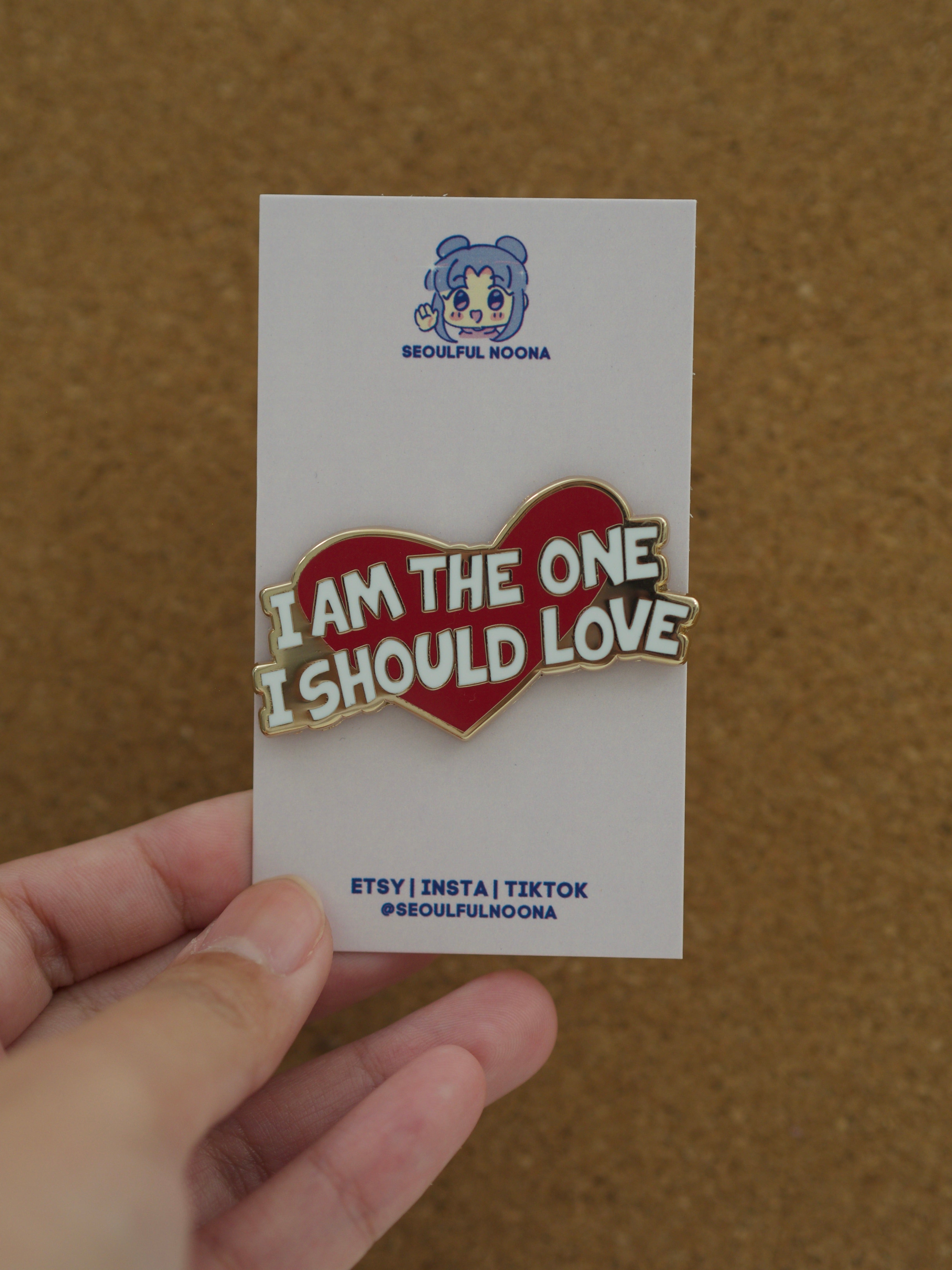 "I Am The One I Should Love" Enamel Pin